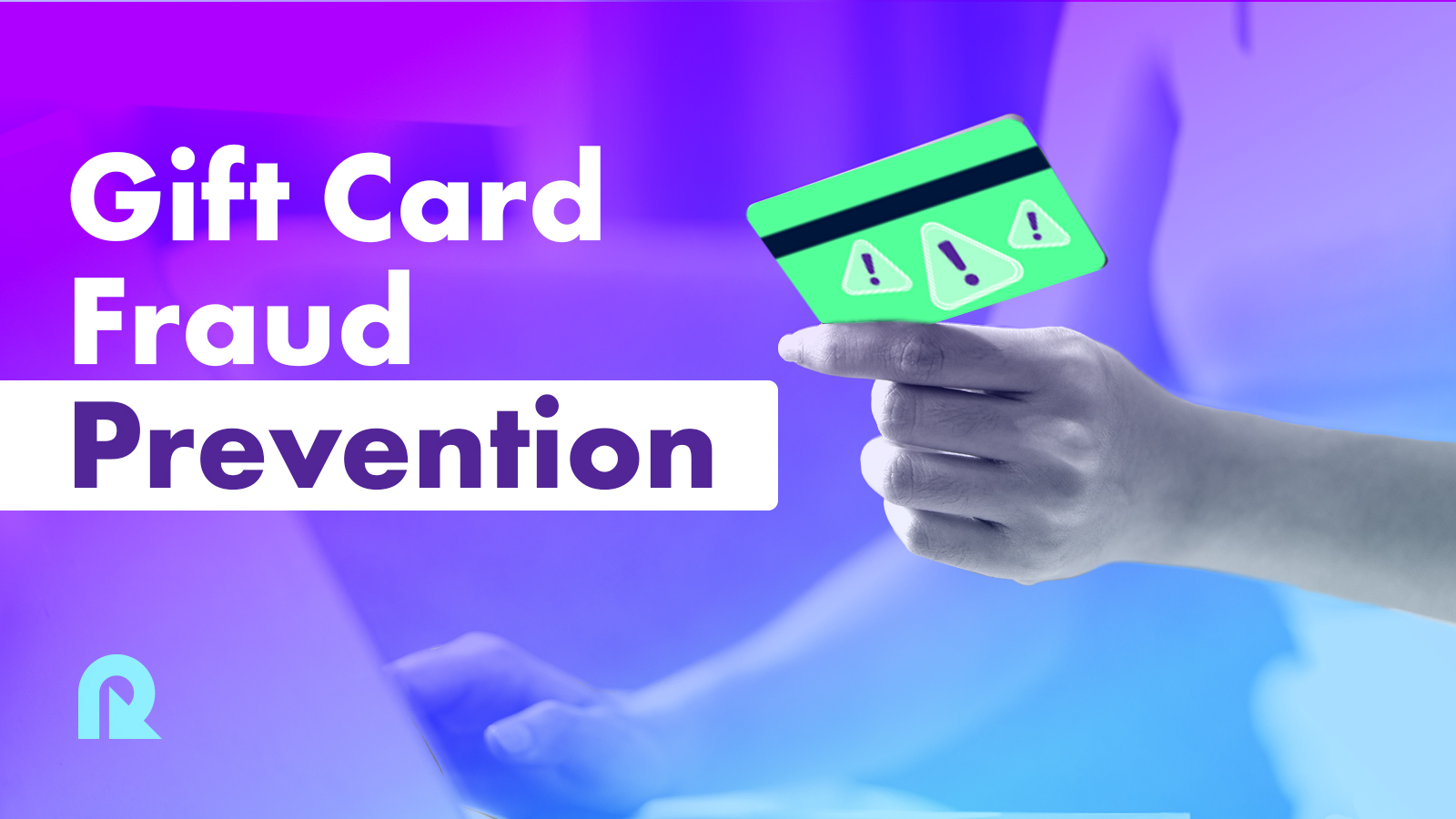 Gift Card Fraud Prevention 9 Strategies to Protect Your Business